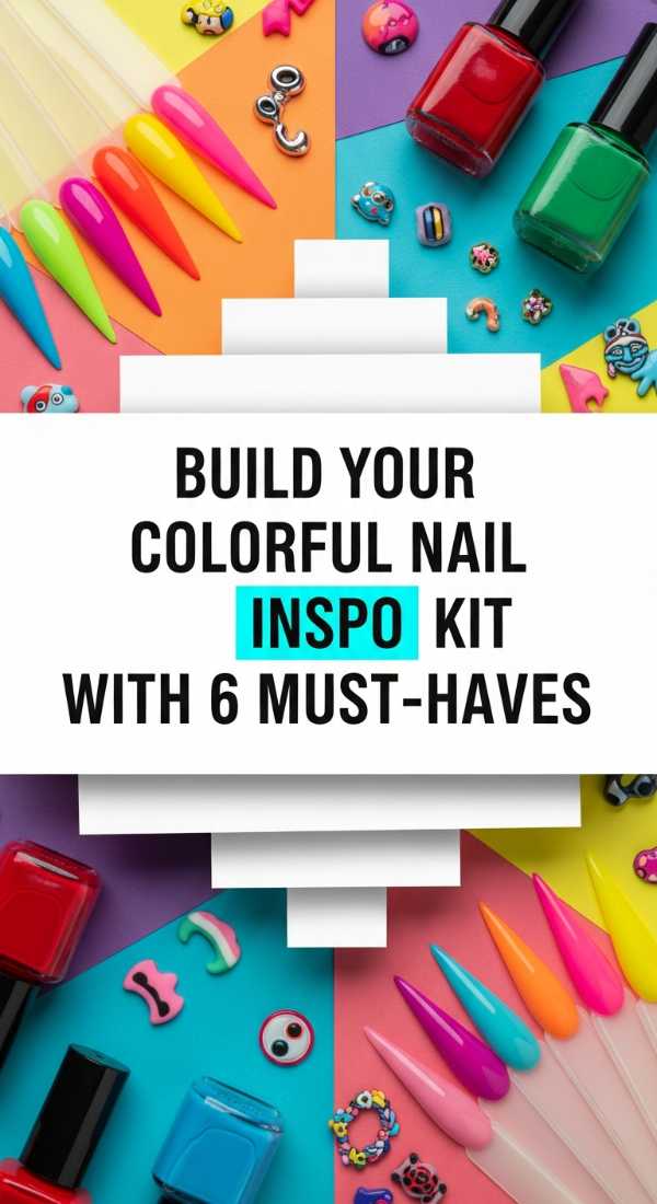 Build Your Colorful Nail Inspo Kit With 6 Must Haves 6a0f114cba940