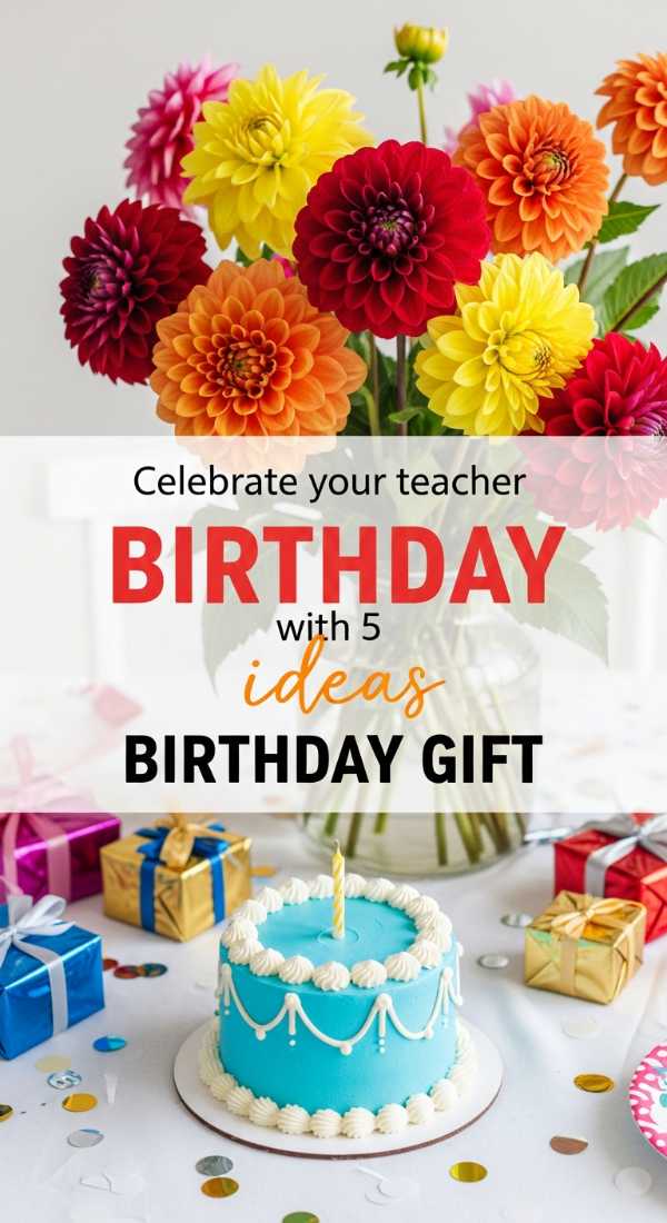 Celebrate Your Teacher With 5 Birthday Gift Ideas 6a0dbfc4ae65d