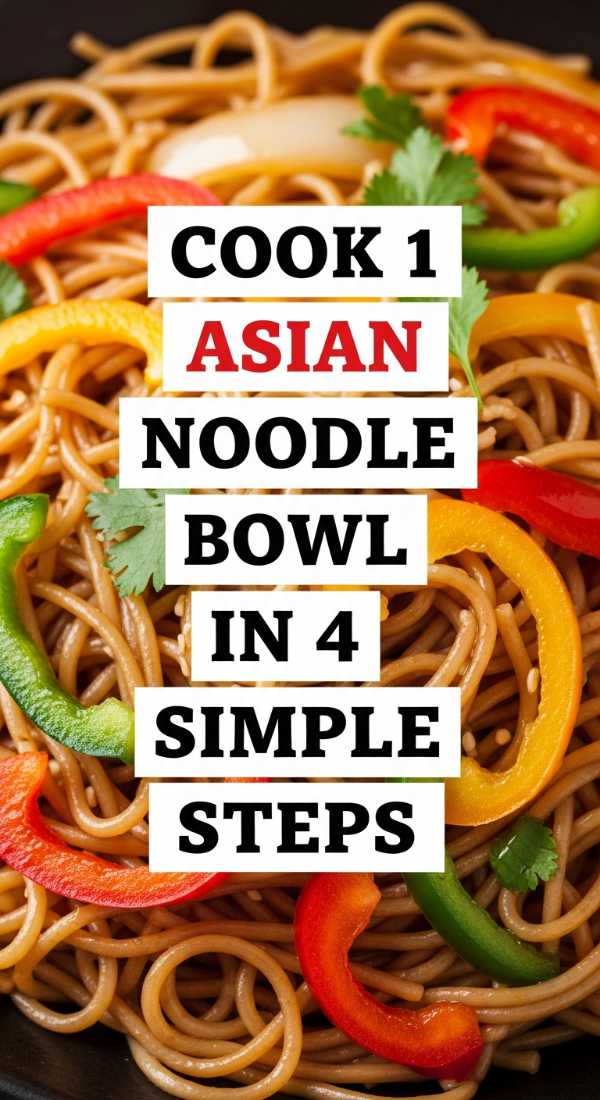 Cook 1 Asian Noodle Bowl In 4 Simple Steps 69fc1758979f4