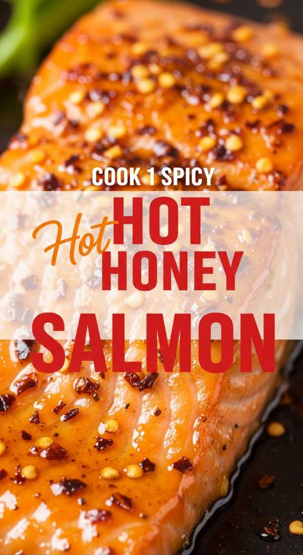 Cook 1 Spicy Hot Honey Salmon Tonight 6a149c3e8b92e