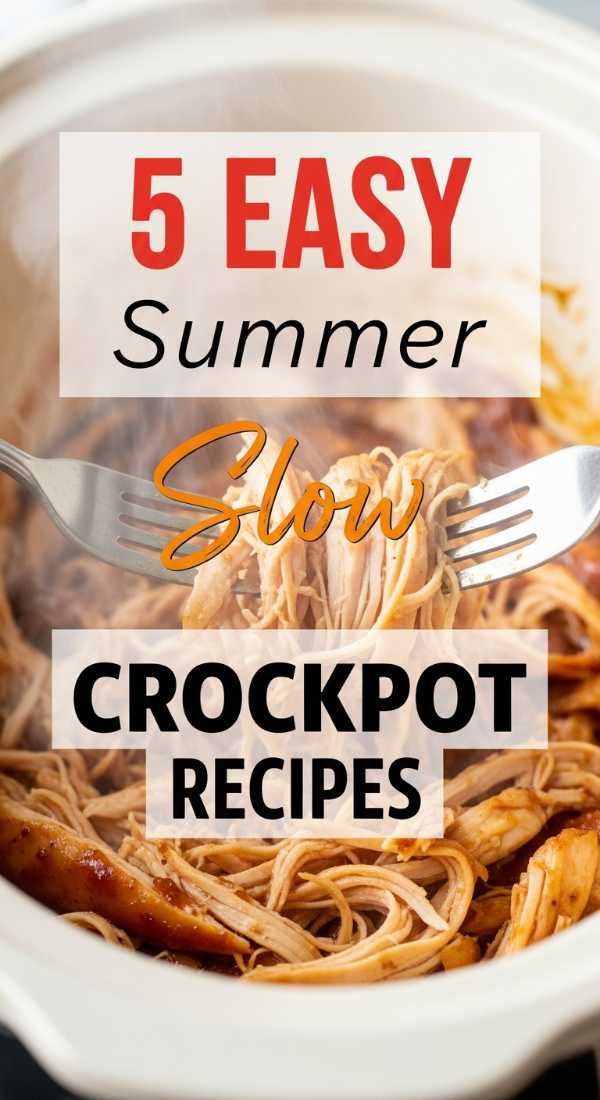 Cook 5 Easy Summer Crockpot Recipes Tonight 69f4514494542
