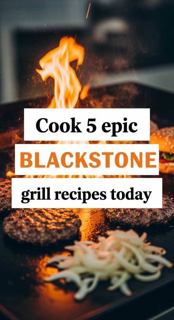 Cook 5 Epic Blackstone Grill Recipes Today 6a0015fe4e0ac