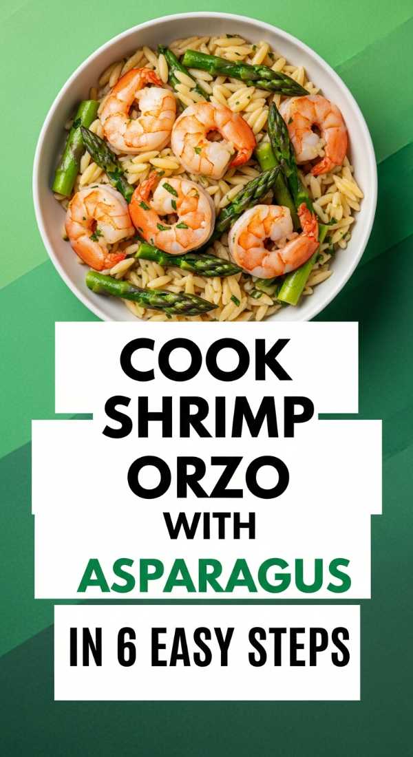 Cook Shrimp Orzo With Asparagus In 6 Easy Steps 69f47a01a9d9a