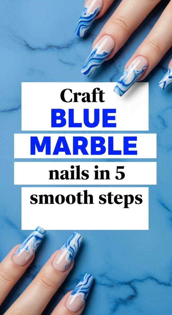 Craft Blue Marble Nails In 5 Smooth Steps 69fc7e69648c4