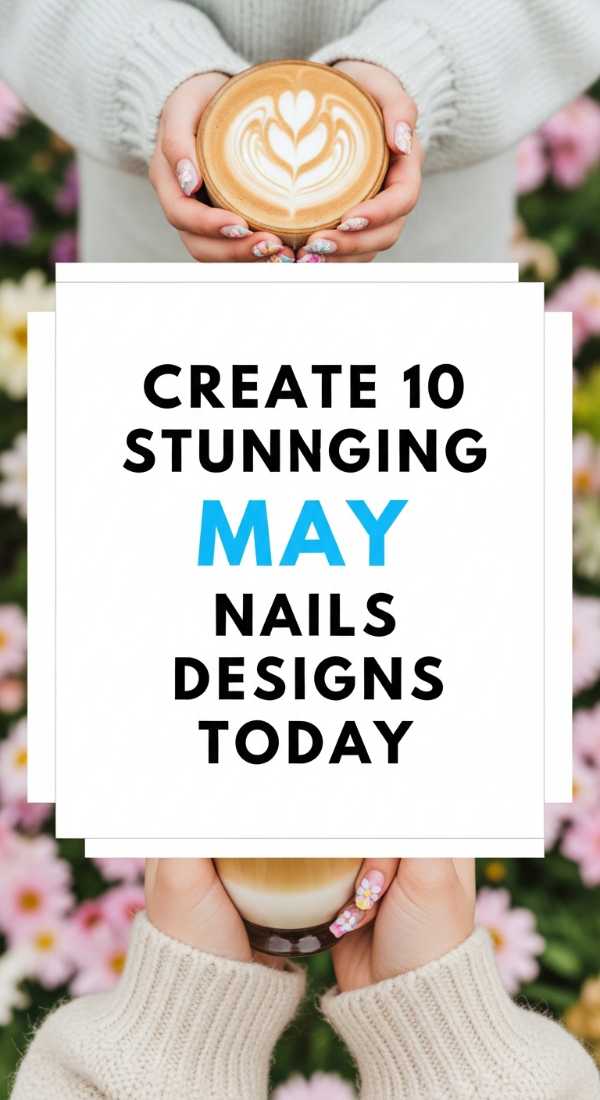 Create 10 Stunning May Nails Designs Today 6a0595c63de0c