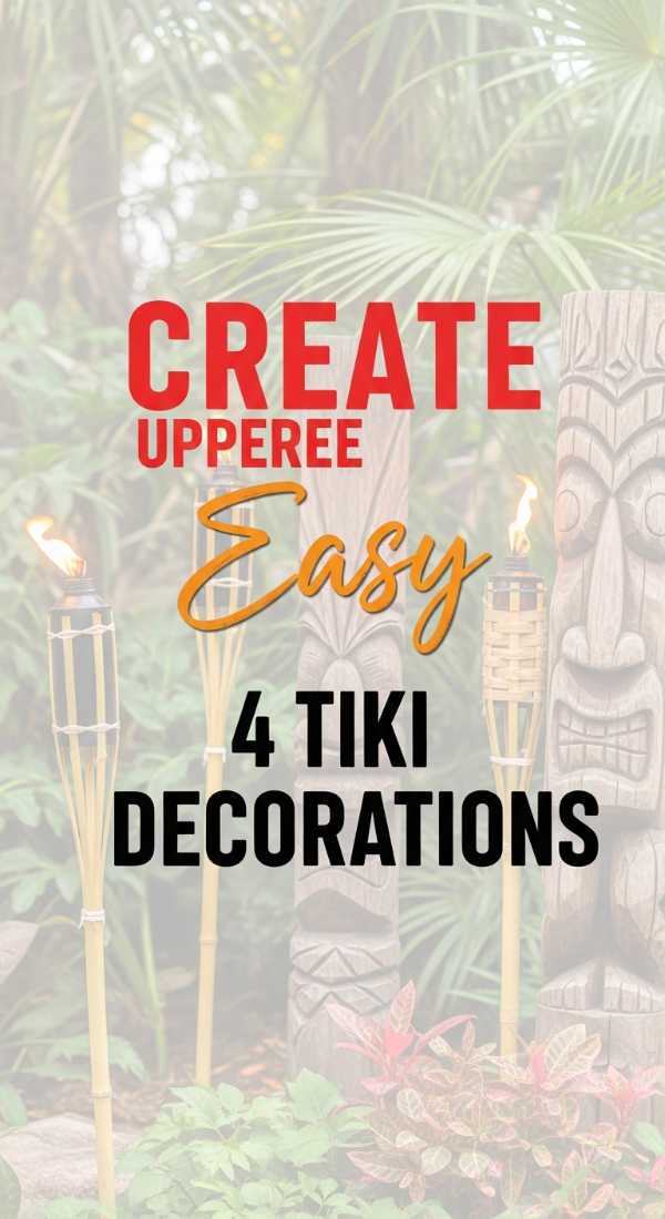 Create 4 Diy Tiki Decorations Today 6a189fb2d74bd