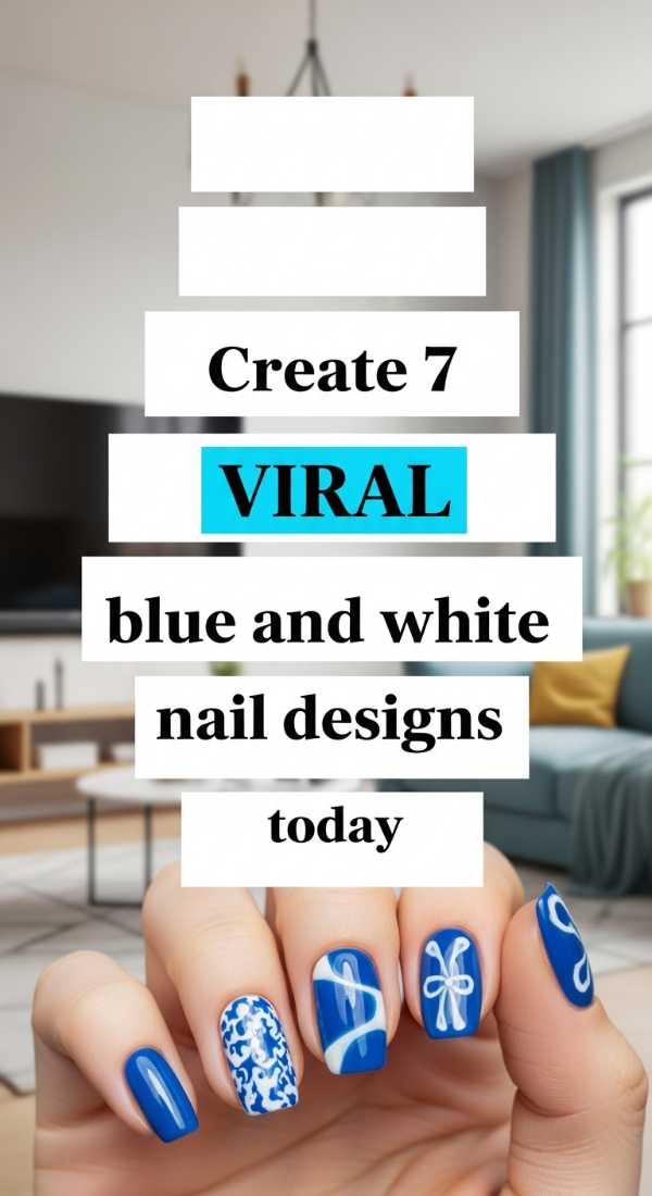 Create 7 Viral Blue And White Nail Designs Today 69f4c120d524d