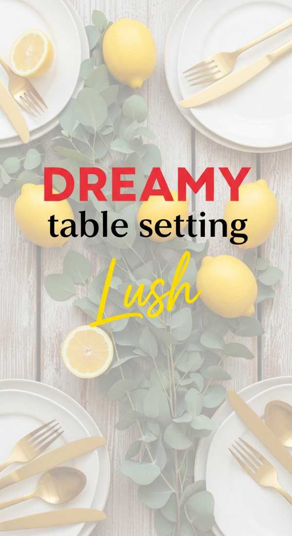 Create A Dreamy Mediterranean Table Setting In 6 Steps 69f478ebbb5e8