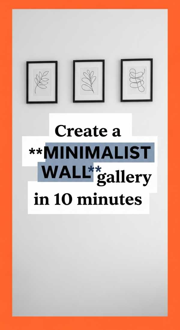 Create A Minimalist Wall Gallery In 10 Minutes 6a0326ebf088a