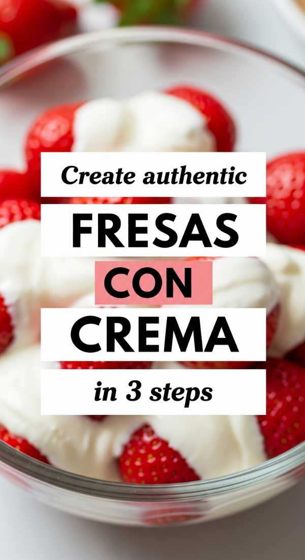 Create Authentic Fresas Con Crema In 3 Steps 6a06ee3d1cc9b