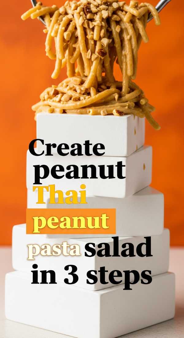 Zesty, Fresh, and Bold: The Definitive Guide to Thai Pasta Salads Create Peanut Thai Pasta Salad In 3 Steps 6a10a0bf0f0bf