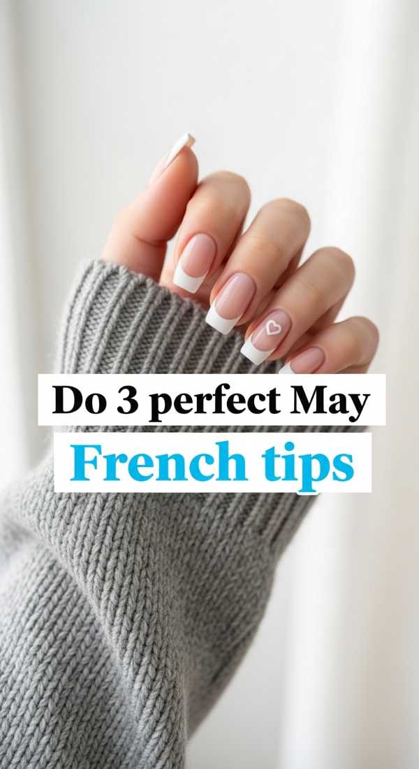 Do 3 Perfect May French Tips 69fb9886cfd27
