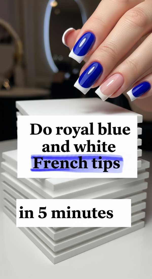 Do Royal Blue And White French Tips In 5 Minutes 69f4c321928ef