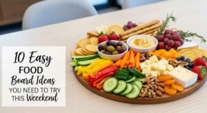 featured: 10 easy food board ideas you need to try this weekend