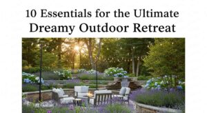 featured: 10 essentials for the ultimate dreamy outdoor retreat