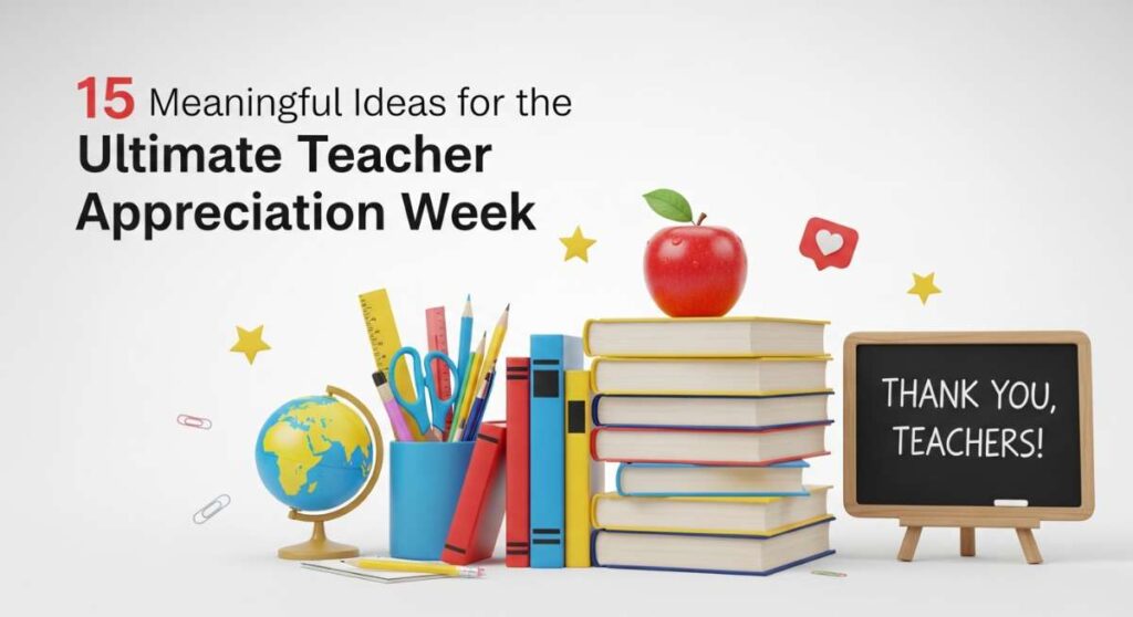 featured: 15 meaningful ideas for the ultimate teacher appreciation week