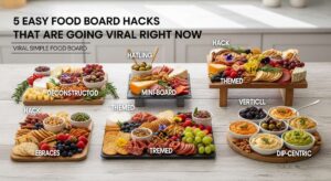 featured: 5 easy food board hacks that are going viral right now