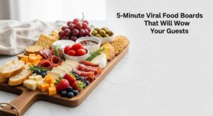 featured: 5 minute viral food boards that will wow your guests