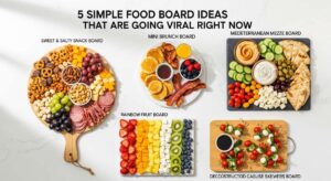 featured: 5 simple food board ideas that are going viral right now