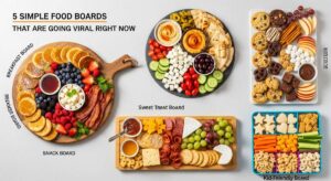 featured: 5 simple food boards that are going viral right now