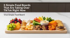 featured: 5 simple food boards that are taking over tiktok right now