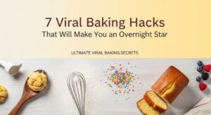 featured: 7 viral baking hacks that will make you an overnight star
