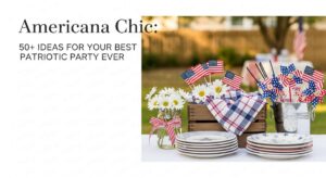 featured: americana chic: 50+ ideas for your best patriotic party ever