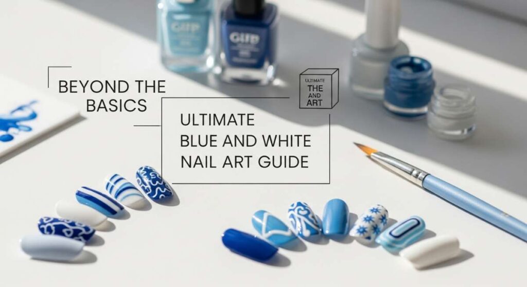 featured: beyond the basics: the ultimate guide to blue and white nail art