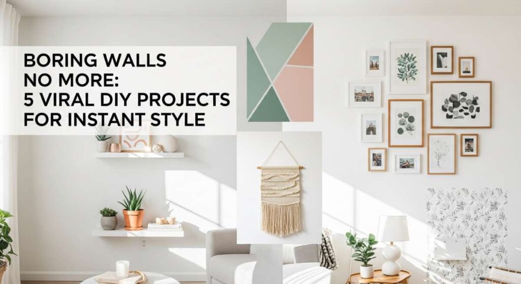 featured: boring walls no more: 5 viral diy projects for instant style