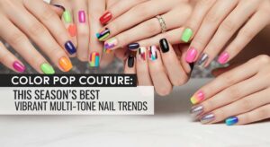 featured: color pop couture: this season's best vibrant multi tone nail trends