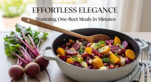 featured: effortless elegance: stunning one pot beet meals in minutes