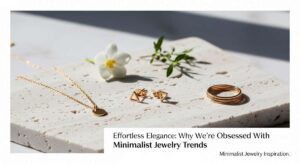 featured: effortless elegance: why we’re obsessed with minimalist jewelry trends