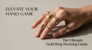 featured: elevate your hand game: the ultimate gold ring stacking guide