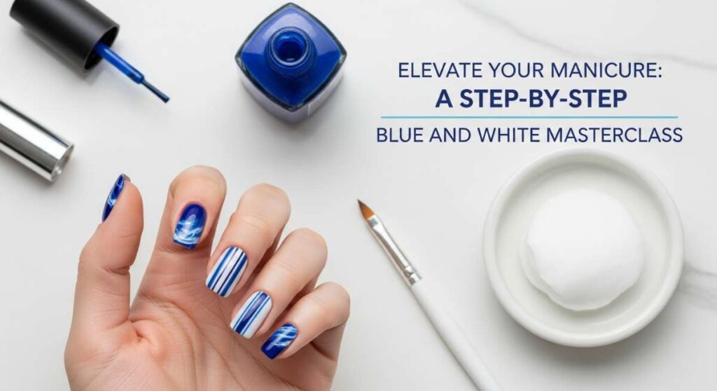 featured: elevate your manicure: a step by step blue and white masterclass