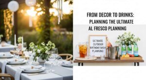 featured: from decor to drinks: planning the ultimate al fresco birthday