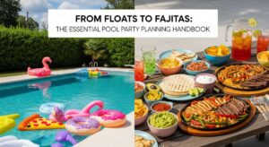 featured: from floats to fajitas: the essential pool party planning handbook