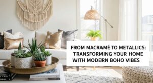 featured: from macramé to metallics: transforming your home with modern boho vibes