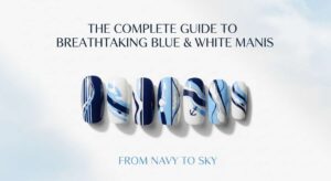 featured: from navy to sky: the complete guide to breathtaking blue & white manis