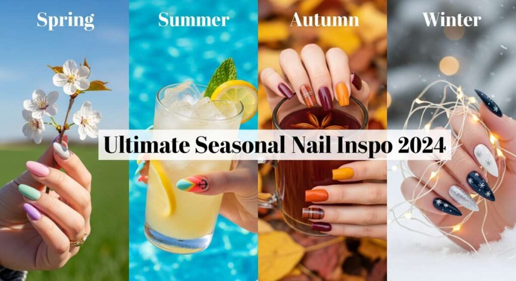From Spring Pastels to Winter Glitz: The 2024 Seasonal Nail Edit featured: from spring pastels to winter glitz: the 2024 seasonal nail edit