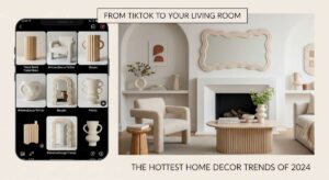 featured: from tiktok to your living room: the hottest home decor trends of 2024