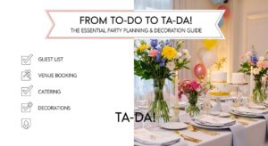 featured: from to do to ta da! the essential party planning & decoration guide