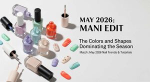 featured: may 2026 mani edit: the colors and shapes dominating the season