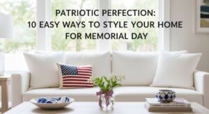 featured: patriotic perfection: 10 easy ways to style your home for memorial day