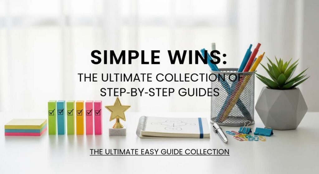 featured: simple wins: the ultimate collection of step by step guides