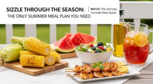 featured: sizzle through the season: the only summer meal plan you need