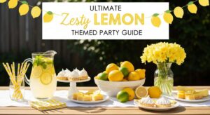 featured: squeeze the day: the ultimate guide to hosting a zesty lemon party