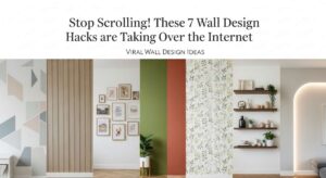 featured: stop scrolling! these 7 wall design hacks are taking over the internet