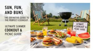 featured: sun, fun, and buns: the definitive guide to the perfect summer cookout