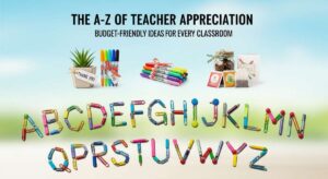featured: the a z of teacher appreciation: budget friendly ideas for every classroom