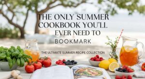 featured: the only summer cookbook you’ll ever need to bookmark